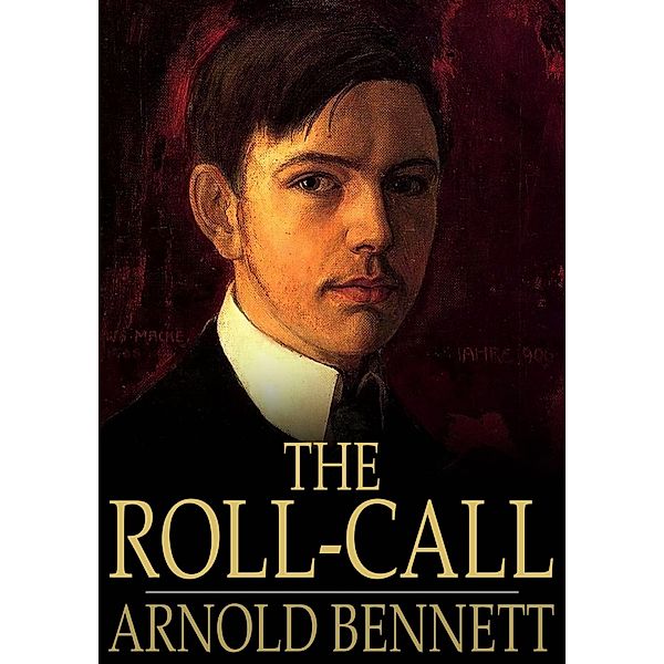 Roll-Call / The Floating Press, Arnold Bennett