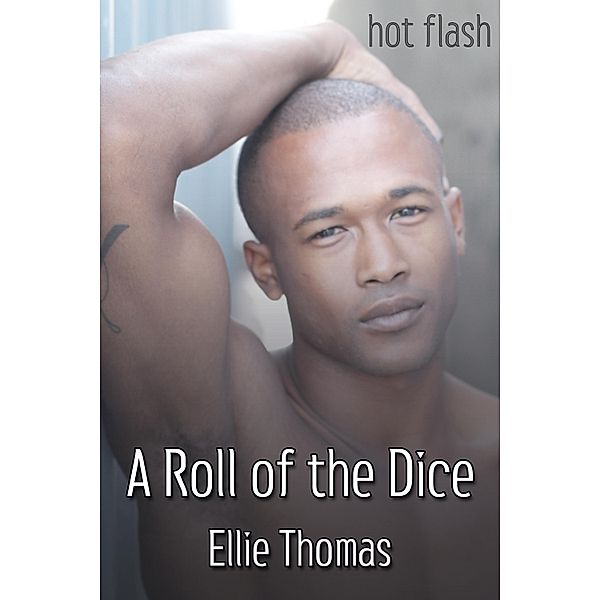 Roll of the Dice / JMS Books LLC, Ellie Thomas