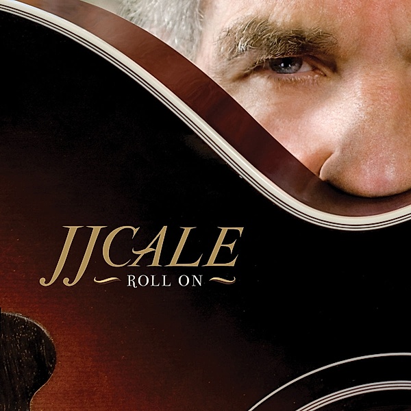 Roll On, Jj Cale