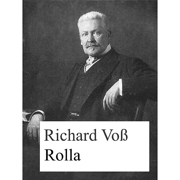 Rolla, Richard Voß