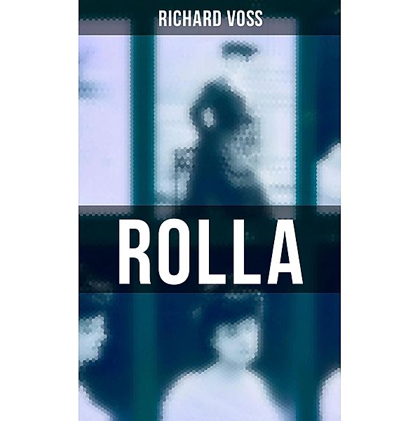 Rolla, Richard Voß