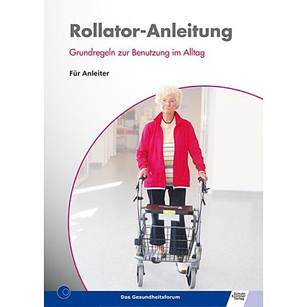 Rollator-Anleitung, 5 Teile, Barbara Schirmer