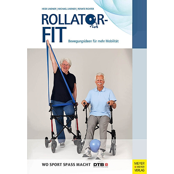 Rollator-Fit, Heidi Lindner, Michael Lindner, Renate Richter