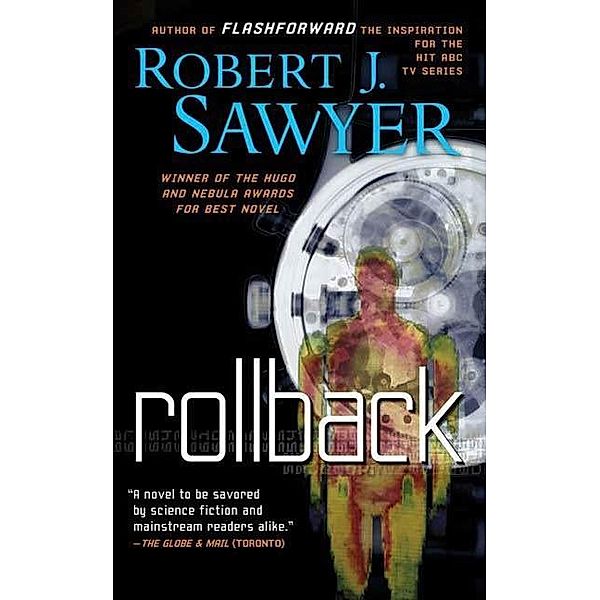 Rollback / Tor Books, Robert J. Sawyer