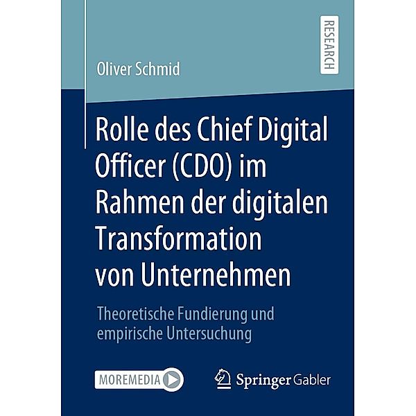 Rolle des Chief Digital Officer (CDO) im Rahmen der digitalen Transformation von Unternehmen, Oliver Schmid