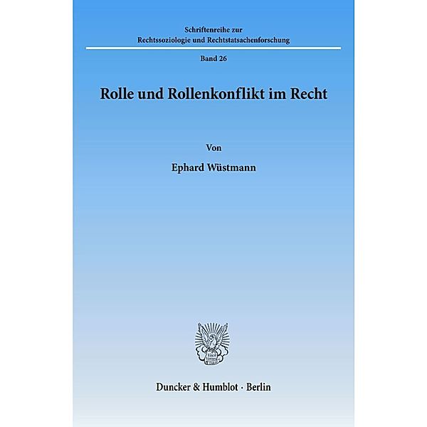 Rolle und Rollenkonflikt im Recht., Ephard Wüstmann