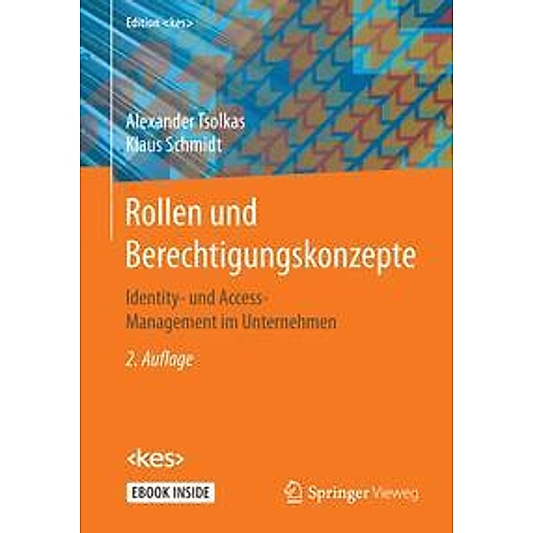 Rollen und Berechtigungskonzepte, m. 1 Buch, m. 1 E-Book, Alexander Tsolkas, Klaus Schmidt