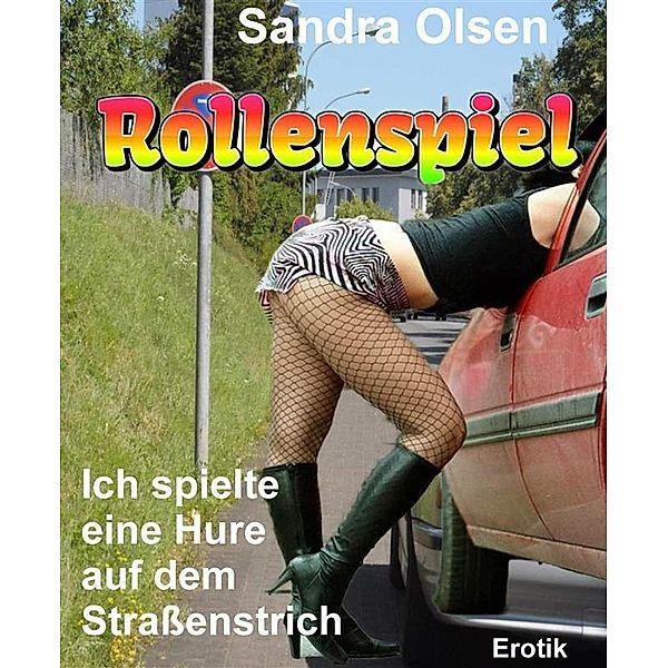 Rollenspiel, Sandra Olsen