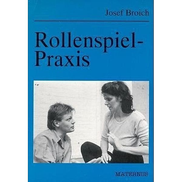 Rollenspiel-Praxis, Josef Broich