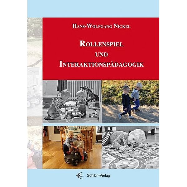 Rollenspiel und Interaktionspädagogik, Hans-Wolfgang Nickel