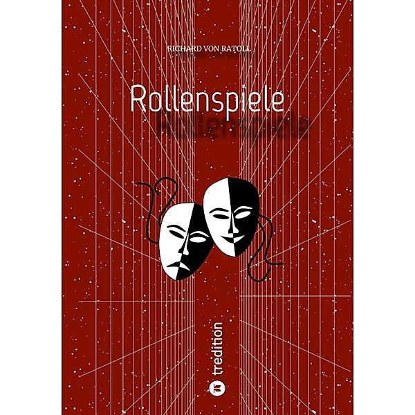 Rollenspiele, Richard von Ratoll