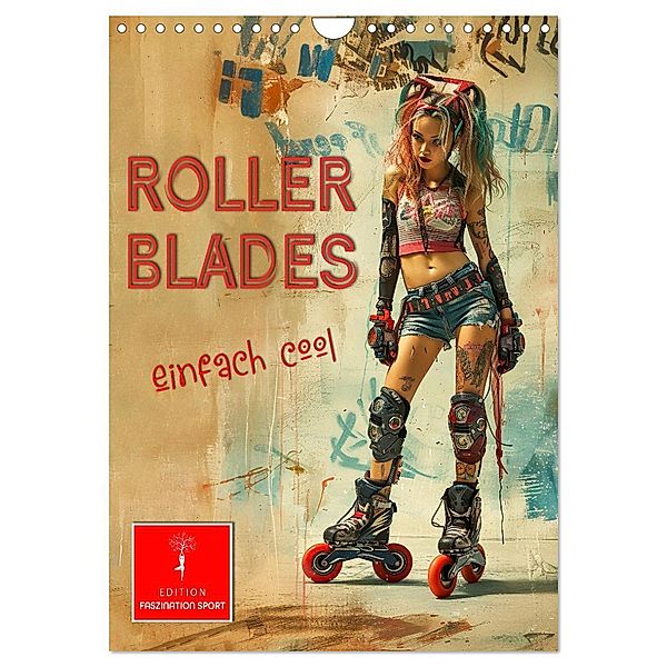 Rollerblades - einfach cool (Wandkalender 2025 DIN A4 hoch), CALVENDO Monatskalender, Calvendo, Peter Roder
