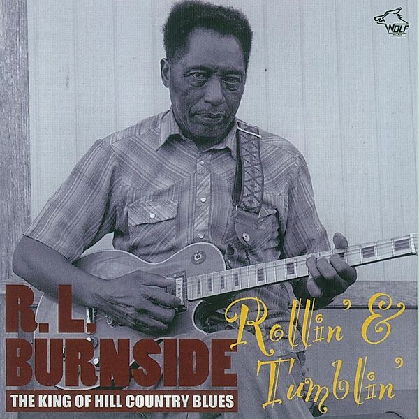 Rollin' And Tumblin', R.l. Burnside