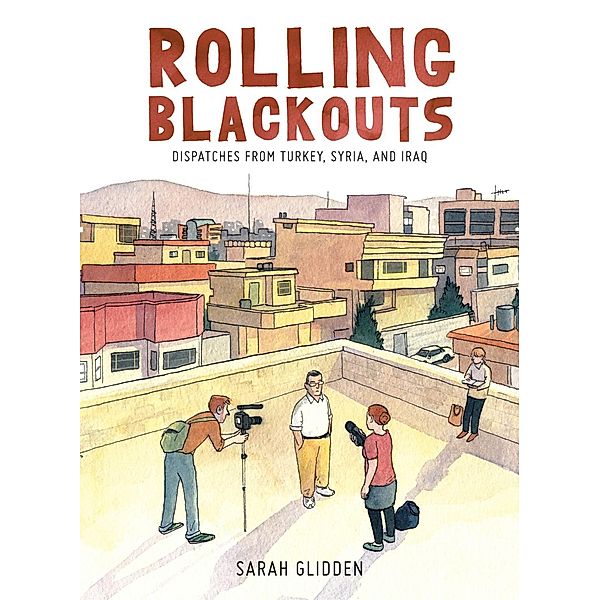 Rolling Blackouts, Sarah Glidden