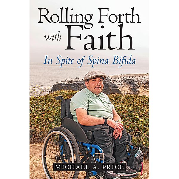 Rolling Forth with Faith, Michael A. Price