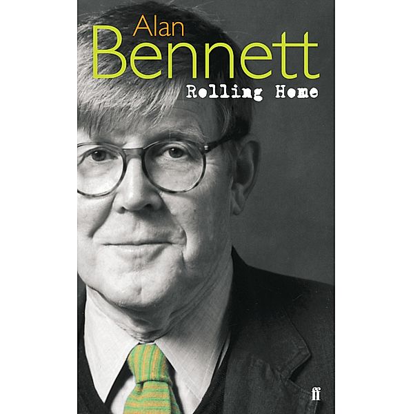 Rolling Home, Alan Bennett