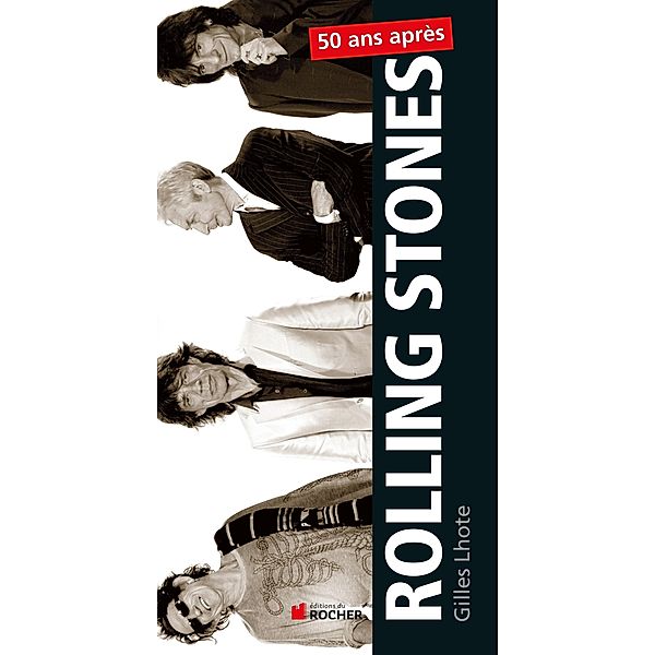 Rolling Stones, 50 ans après, Gilles Lhote, Erika Hilt