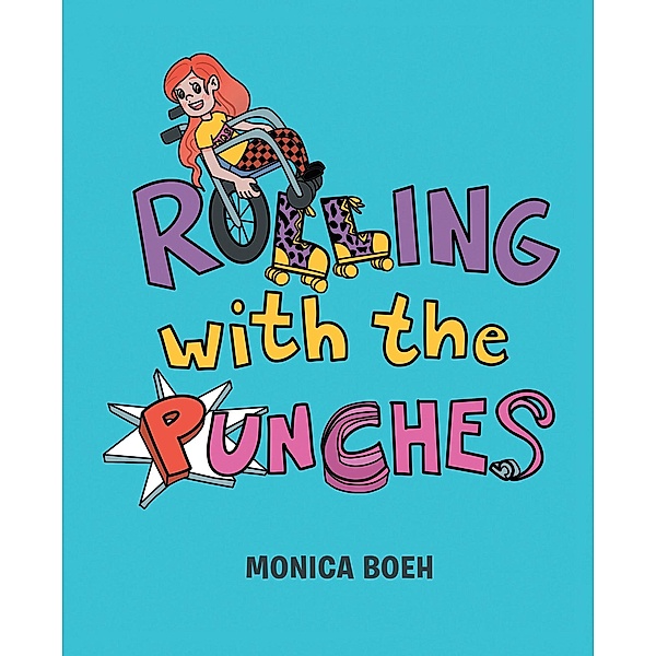 Rolling With the Punches, Monica Boeh