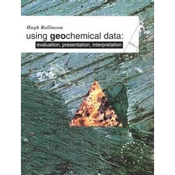 Rollinson, H: Using Geochemical Data, Hugh R. Rollinson
