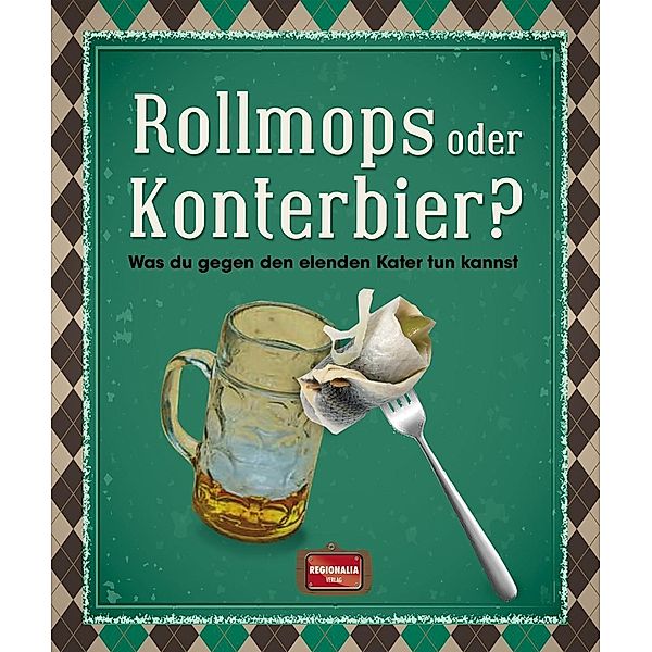 Rollmops oder Konterbier?