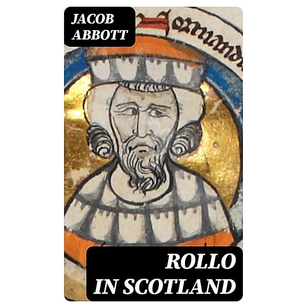 Rollo in Scotland, Jacob Abbott