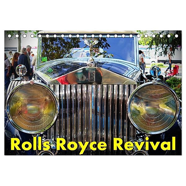 Rolls Royce Revival (Tischkalender 2024 DIN A5 quer), CALVENDO Monatskalender, Arie Wubben