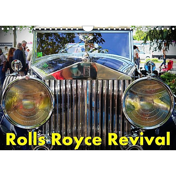 Rolls Royce Revival (Wandkalender 2021 DIN A4 quer), Arie Wubben