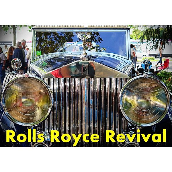 Rolls Royce Revival (Wandkalender 2023 DIN A2 quer), Arie Wubben