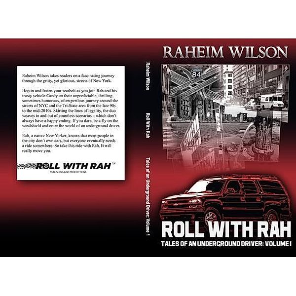 Rollwithrah - Tales of an underground driver Volume 1 / Rollwithrah publishing and productions, Raheim Wilson
