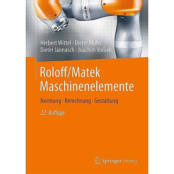 Roloff/Matek Maschinenelemente, Herbert Wittel, Dieter Muhs, Dieter Jannasch, Joachim Voßiek