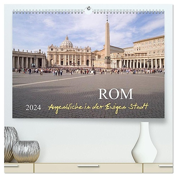 Rom, Augenblicke in der Ewigen Stadt (hochwertiger Premium Wandkalender 2024 DIN A2 quer), Kunstdruck in Hochglanz, Roland T. Frank