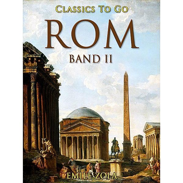 Rom - Band II, Emile Zola