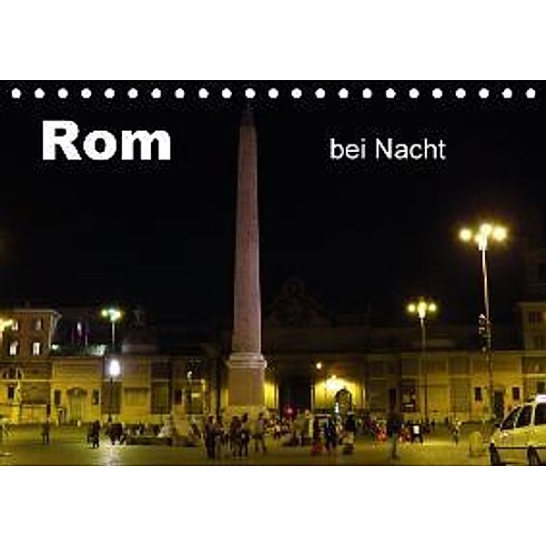 Rom bei Nacht (Tischkalender 2016 DIN A5 quer), Brigitte Dürr
