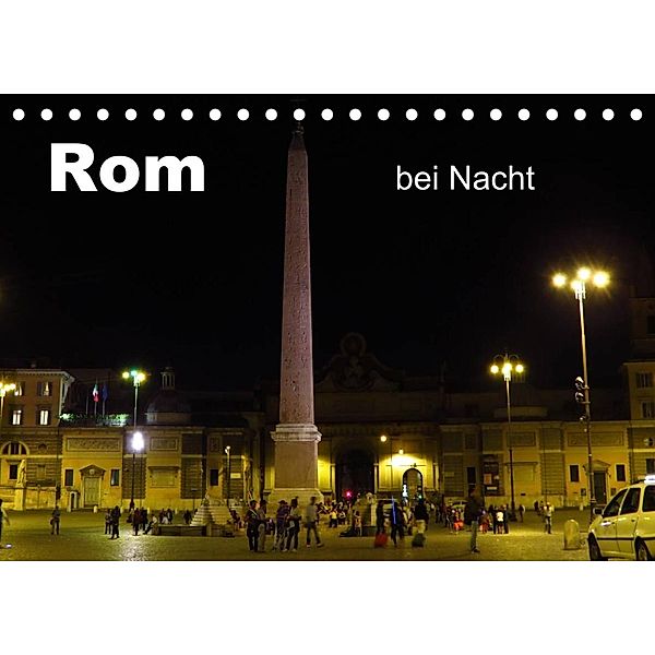 Rom bei Nacht (Tischkalender 2023 DIN A5 quer), Brigitte Dürr