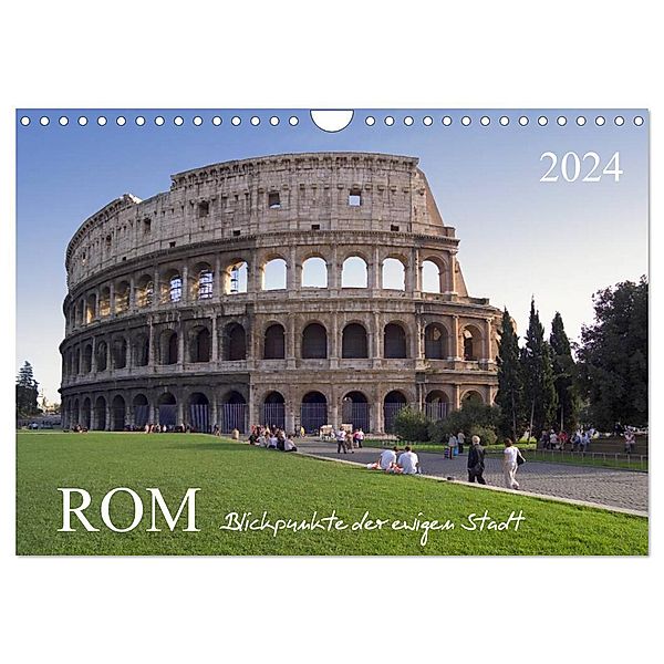 Rom, Blickpunkte der ewigen Stadt. (Wandkalender 2024 DIN A4 quer), CALVENDO Monatskalender, Roland T. Frank