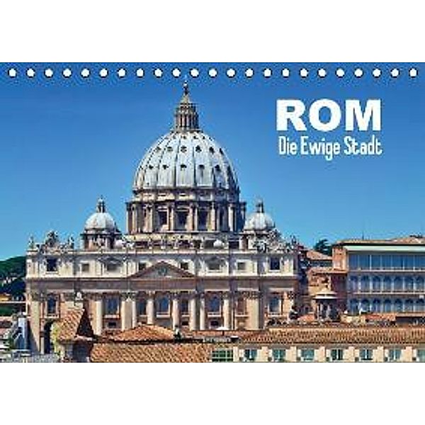 ROM Die Ewige Stadt (CH - Version) (Tischkalender 2015 DIN A5 quer), Melanie Viola