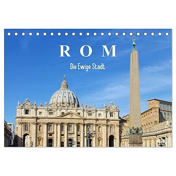 Rom - Die Ewige Stadt (Tischkalender 2024 DIN A5 quer), CALVENDO Monatskalender, LianeM
