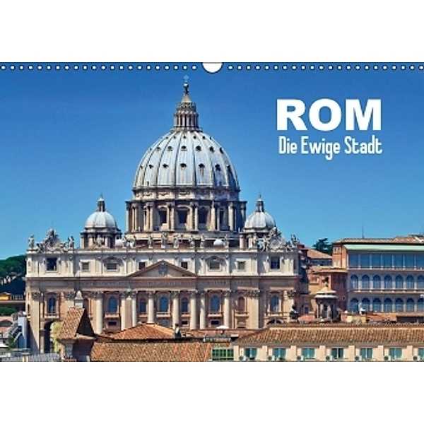ROM Die Ewige Stadt (Wandkalender 2014 DIN A3 quer), Melanie Viola