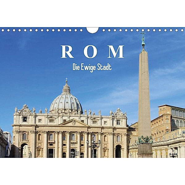 Rom - Die Ewige Stadt (Wandkalender 2020 DIN A4 quer)