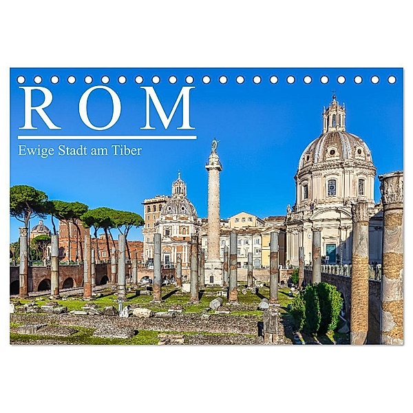 Rom - Ewige Stadt am Tiber (Tischkalender 2024 DIN A5 quer), CALVENDO Monatskalender, Dieter Meyer