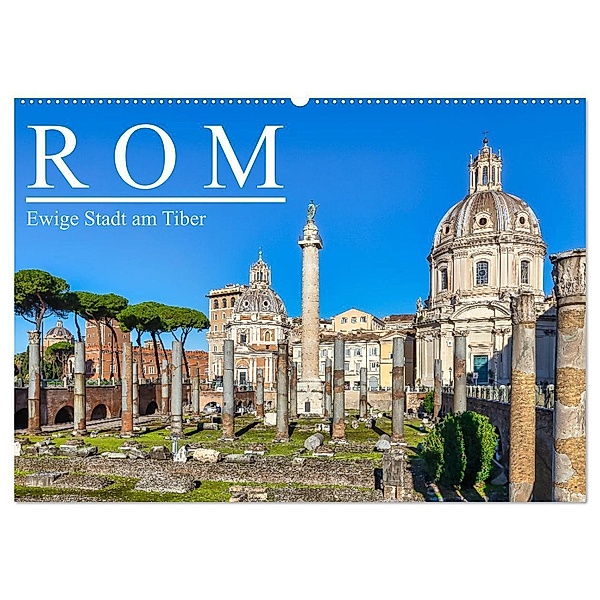 Rom - Ewige Stadt am Tiber (Wandkalender 2024 DIN A2 quer), CALVENDO Monatskalender, Dieter Meyer