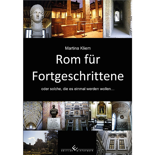 Rom für Fortgeschrittene, Martina Kliem