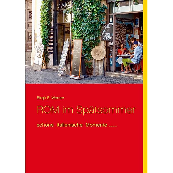 ROM im Spätsommer, Birgit E. Werner