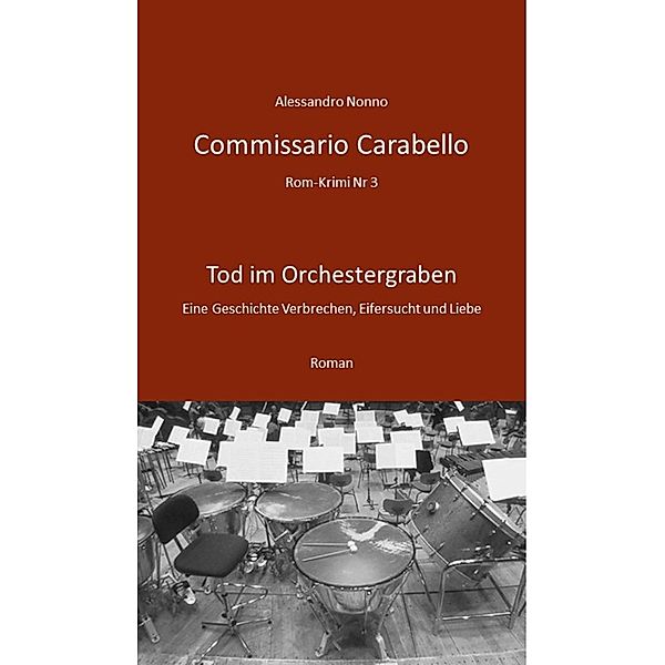 Rom-Krimi: 3 Commissario Carabello: Tod im Orchestergraben, Alessandro Nonno