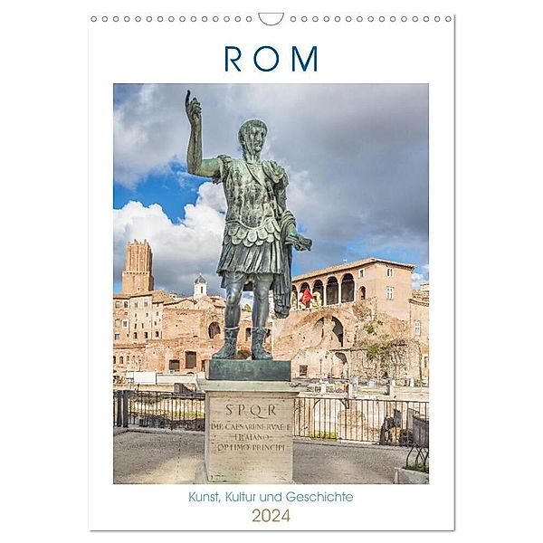 Rom - Kunst, Kultur und Geschichte (Wandkalender 2024 DIN A3 hoch), CALVENDO Monatskalender, Calvendo, Dieter Meyer
