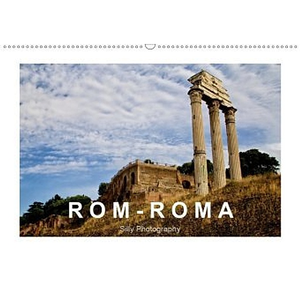 Rom - Roma (Wandkalender 2020 DIN A2 quer), Silly Photography