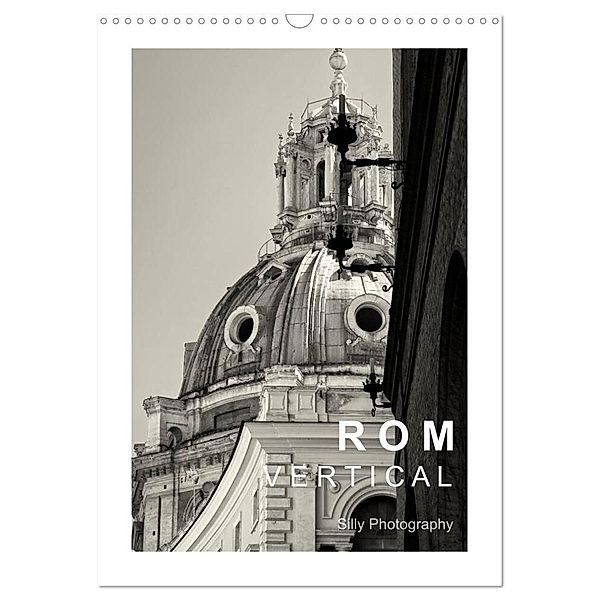 Rom Vertical (Wandkalender 2024 DIN A3 hoch), CALVENDO Monatskalender, Silly Photography