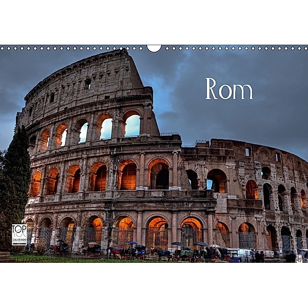 Rom (Wandkalender 2018 DIN A3 quer) Dieser erfolgreiche Kalender wurde dieses Jahr mit gleichen Bildern und aktualisiert, Joana Kruse