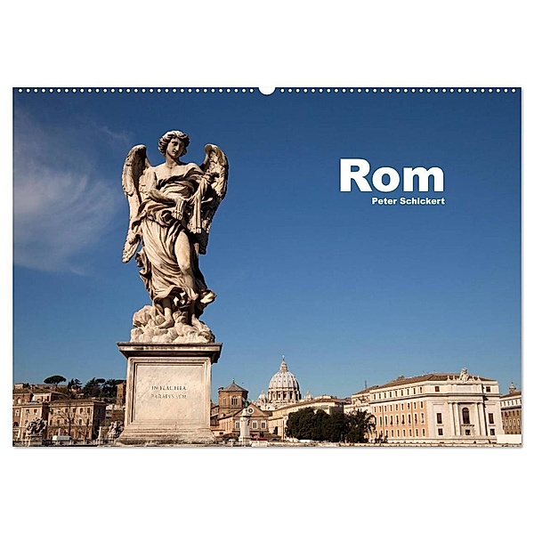 Rom (Wandkalender 2024 DIN A2 quer), CALVENDO Monatskalender, Peter Schickert