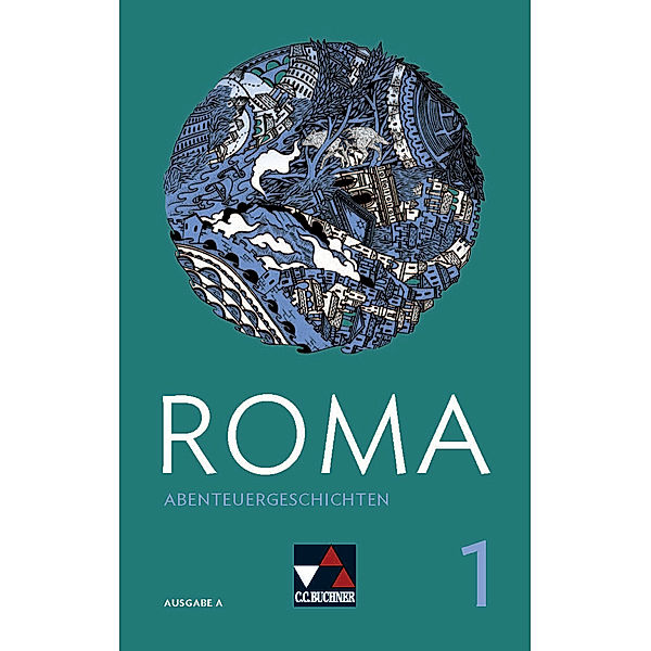 ROMA A Abenteuergeschichten 1, m. 1 Buch, Frank Schwieger